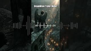 DreamWave Trailer Music | Powerful Heroic Trailer Score #EpicMusic #TrailerMusic #DreamWave