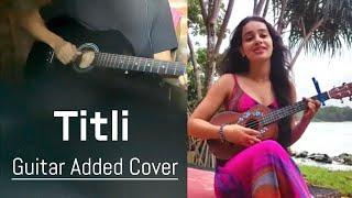 Titli  | Cover Song | Chennai Express | ft. @ananyasharmamusic_