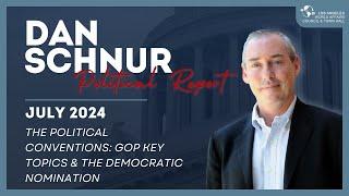 The Dan Schnur Political Report: July 2024