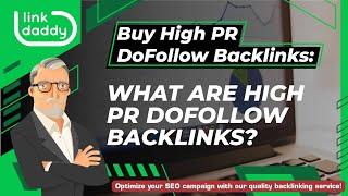 Buy High PR DoFollow Backlinks - What are High PR DoFollow Backlinks