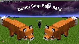 Donut Smp Base Raid #7