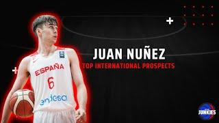 NBA Draft Junkies International Prospects | Juan Nunez Scouting Report