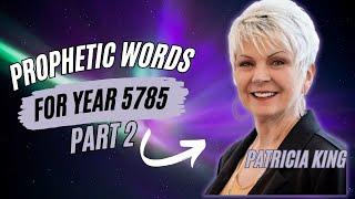 Prophetic Words for Year 5785 Part 2 - Greater Grace