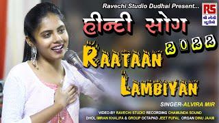 Alvira mir | Raataan Lambiyan | New Hindi Song 2022 | Ravechi Studio Dudhai