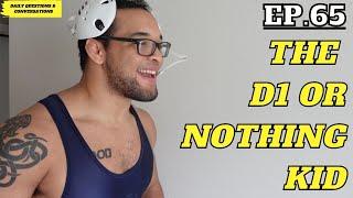 THE D1 or NOTHING KID | BRANDON REED WRESTLING