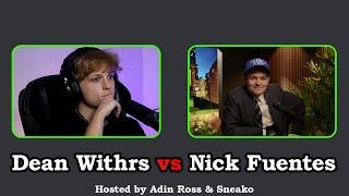 Nick Fuentes vs Dean Withers | Debate Hosted by Adin Ross & Sneako