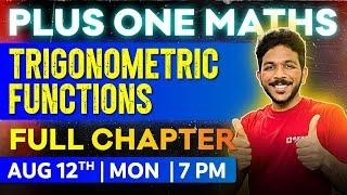 Plus One Maths | Chapter 3 | Trigonometric Functions | Oneshot | Exam Winner Plus One