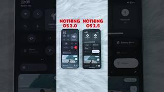 Nothing OS 3.0 Vs Nothing OS 2.5 Contol Center