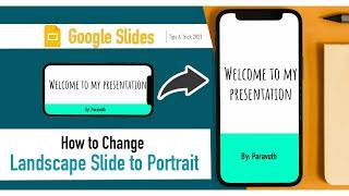 How to change Google Slide from landscape to portrait mode