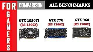 GTX 770 vs GTX 960 vs GTX 1050Ti | Comparison |