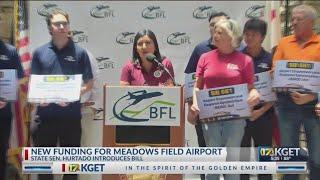 Senator Hurtado proposes bill with new funding for Meadows Field Airport