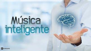 Musica Inteligente Relajante, Pensamiento Positivo, Vibraciones Positivas, Sentirse Feliz Y Alegre