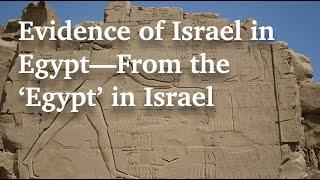 Interview: Evidence of Israel in Egypt—From the ‘Egypt’ in Israel