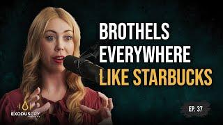 What if Brothels Were as Common as Starbucks? | Benjamin Nolot & Helen Taylor | Ep. 37.