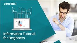 Informatica Tutorial for Beginners | Introduction to Informatica | Informatica Training | Edureka