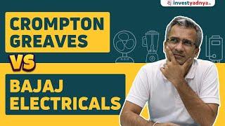 Unveiling the Competitive Landscape: Crompton Greaves vs Bajaj Electricals (with English subtitles)