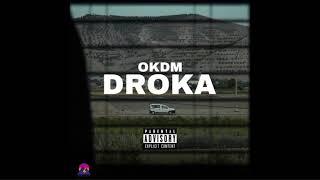 OKDM - Droka