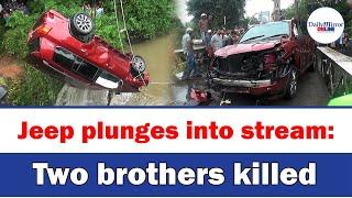 Jeep plunges into stream: Two brothers killed