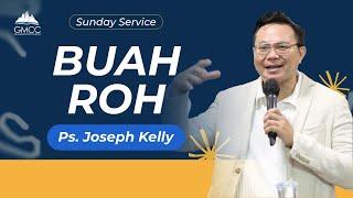 BUAH ROH - Ps. Joseph Kelly - 01 September 2024