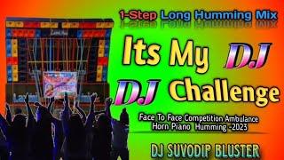 Challenge Challenge  New Style Face To Face Dot Competition Long Humming Mix 2024 ||  Dj Dip Remix