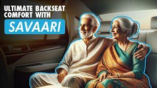 Savaari Car Rentals - The Ultimate Backseat Comfort for your Roadtrip