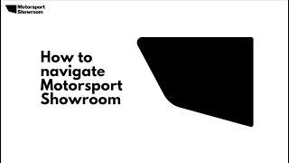 How to navigate Motorsport Showroom