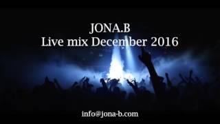 JONA B Live mix  tech house  Décember 2016