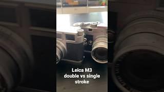 Leica M3 double vs single stroke difference #leica #leicam3 #camera #photographer#shorts