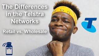 Telstra Retail Network & Telstra Wholesale Network Explained  (Comparison)