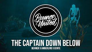 Behmer, Amberlind, B3nte - The Captain Down Below (Lyric Video)