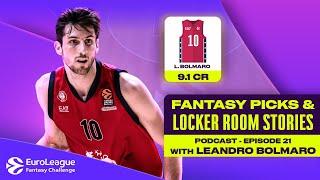 Fantasy DECISIONS & SECRET Strategies with Leandro Bolmaro | EuroLeague FANTASY Challenge PODCAST