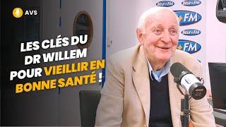 [AVS] Les clés du Dr Jean-Pierre Willem pour vieillir en bonne santé !