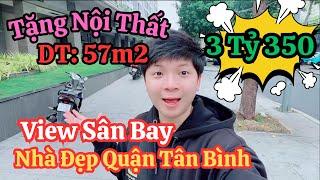 Tân Bình | Bán Nhà Đẹp View Sân Bay Đường Hồng Hà | DT: 57m2 Tặng Nội Thất Cao Cấp