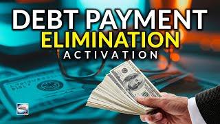 Debt Elimination Activation