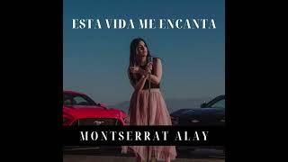 esta vida me encanta-monserrat alay (coverd)