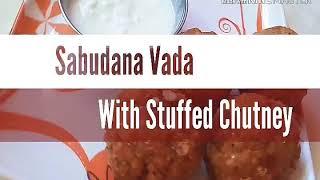 Upvash recipe|Mahashivratri special|Sabudana Vada with stuffed chutney|Pratibha Chavan