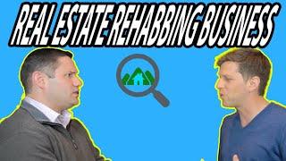 GROWING A SUCCESSFUL REHABBING BUSINESS | AREN 124