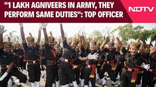 Agniveer In Indian Army | "1 Lakh Agniveers In Army, They Perform Same Duties": Top Officer