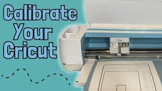 How to Calibrate your Cricut for Print then Cut | Cricut Maker Calibration