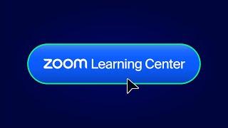 Welcome to the Zoom Learning Center