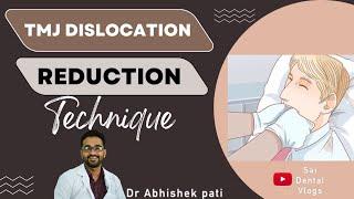 TMJ DISLOCATION - REDUCTION TECHNIQUE