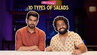 We Tried 10 Types Of Salad | Ok Tested