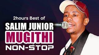 MUGITHI KIKUYU MIX | SALIM JUNIOR | BY DJ E'JAH ENTERTAINMENT