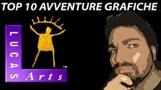 Top 10 Avventure Grafiche LucasArts (1982 - 2013)