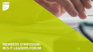 Members Symposium | BCS IT Leaders Forum