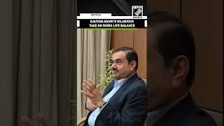 “Biwi Chor Ke Bhag Jayegi,” quips Gautam Adani on  work-life balance debate