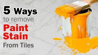 5 Effective Ways to Remove Paint From Tiles