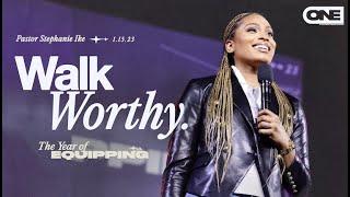 Walk Worthy - Stephanie Ike