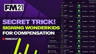 FM21 Signing Wonderkids For Compensation | Football Manager 2021
