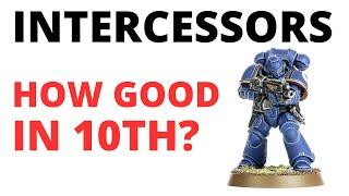 Intercessors in 10th Edition - The Primaris Battle Line Unit Reviewed! Codex Space Marines Tactics